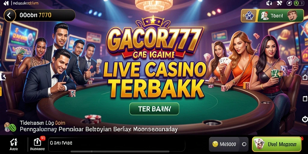 Tampilan gameplay Live Casino yang menarik dan interaktif di GACOR777.